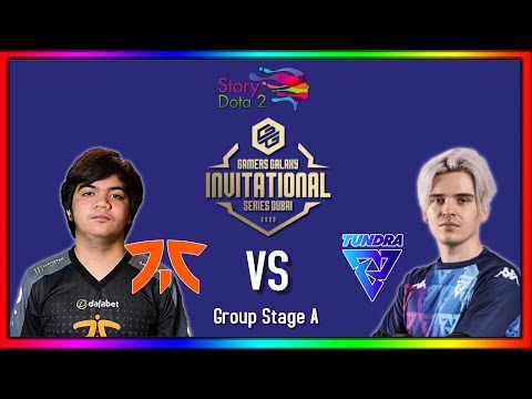 FNATIC VS TUNDRA ESPORTS - GAMERS GALAXY I Dota 2 Invitational Series Dubai 2022 I Group A