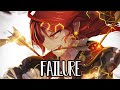 Nightcore NEFFEX Failure Lyrics