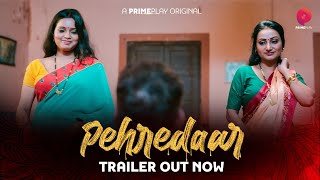 | Pehredaar | Official Trailer Release | Start Streaming On 30th September Only On PrimePlay |