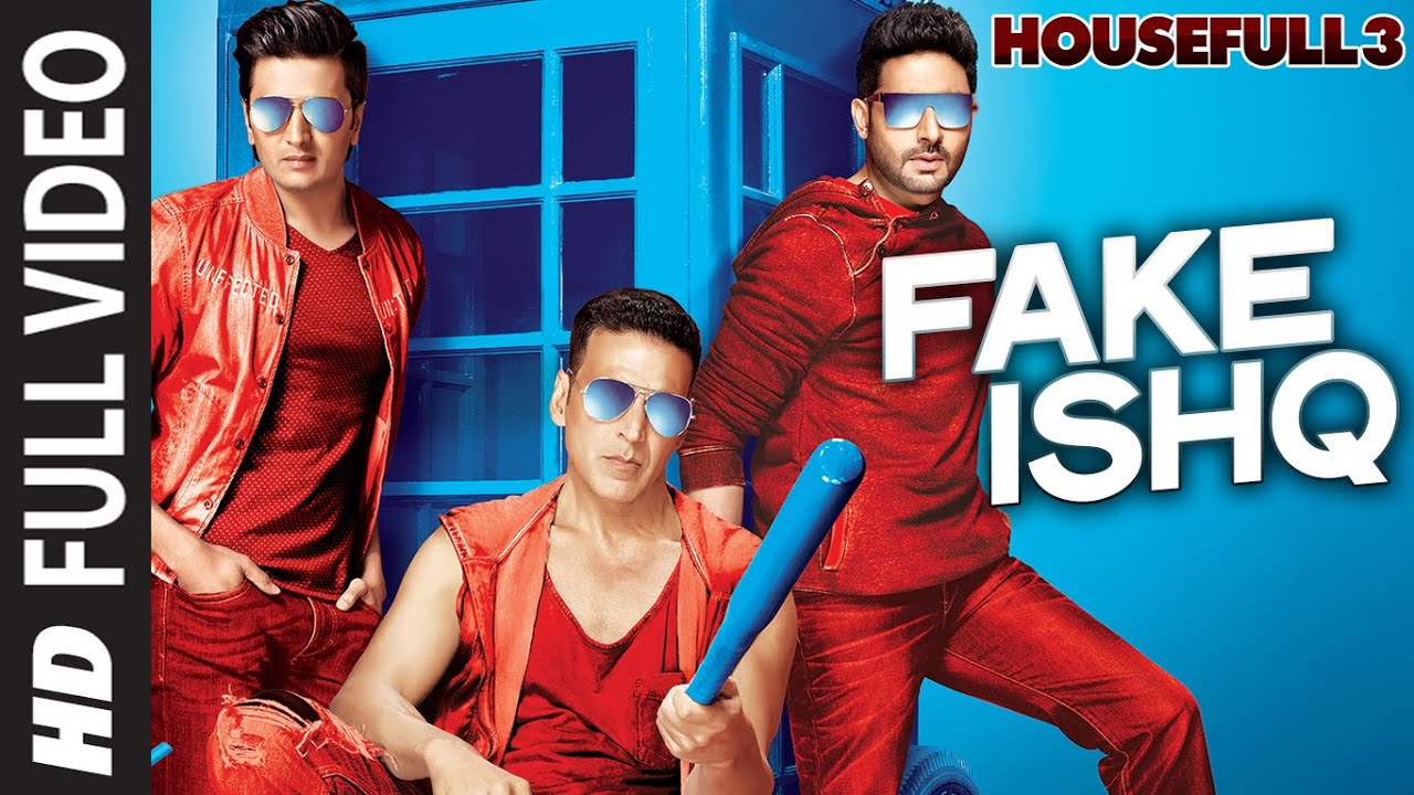 Fake Ishq Lyrics  | Housefull 3 | Abhishek Bachchan, Akshay Kumar, Jacqueline Fernandez, Lisa Haydon, Nargis Fakhri, Riteish Deshmukh | Altamash Faridi, Kailash Kher, Nakash Aziz | Tanishk Bagchi