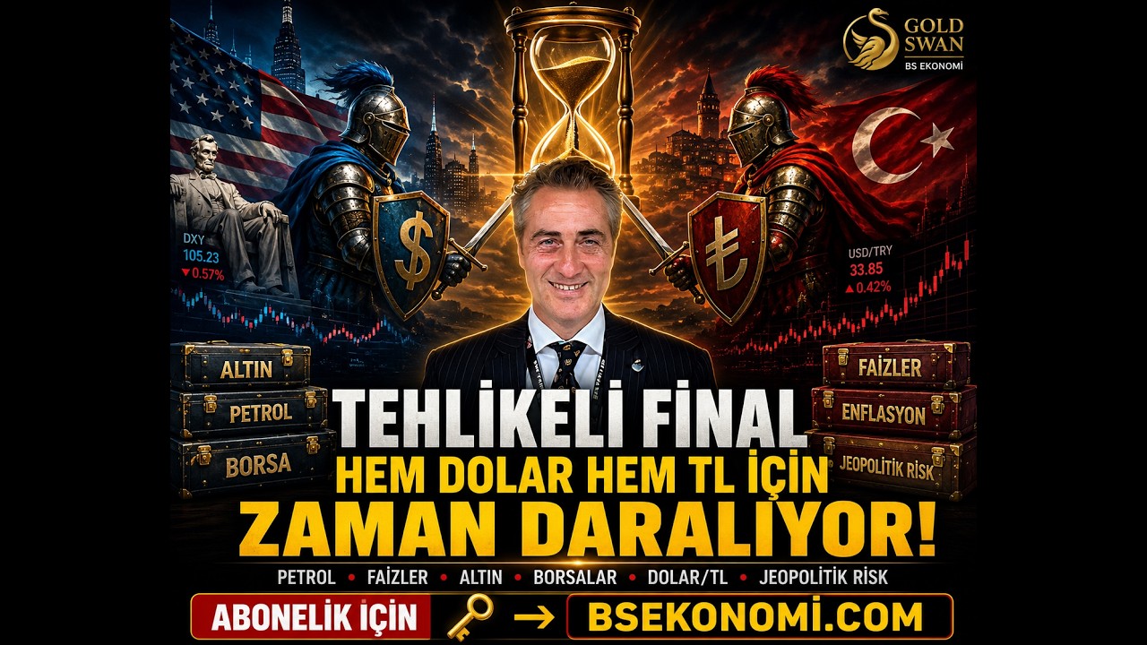 TEHLİKELİ FİNAL HEM DOLAR HEM TL İÇİN ZAMAN DARALIYOR.