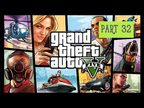 Let's Play Grand Theft Auto 5 Story Mode PC Walkthrough Gameplay Part 32