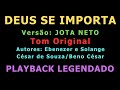 Deus Se Importa Versão Jota Neto Playback Legendado Tom Original HD