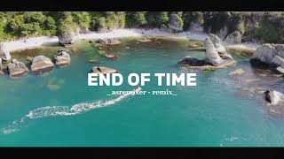 Download lagu DJ SLOW REMIX!!! end of time - asremixer - (slow remix) mp3