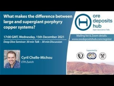 ODH 109 - Cyril Chelle-Michou - What factor(s) influence large vs supergiant porphyry systems?