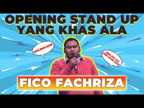 Kompilasi Opening Stand Up yang Khas ala Fico Fachriza