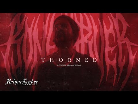 Bonecarver-  Thorned (Official Video)