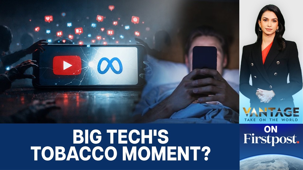 Big Tech Under Fire: US Court Says Social Media is Addictive | Vantage on Firstpost | N18G