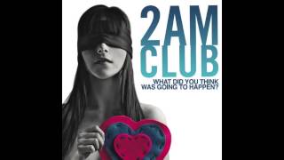 2Am Club feat. Kid Ink - Fire - HD