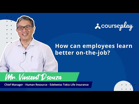 Mr. Vincent Dsouza shares his views on how employees can learn on the job