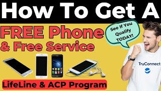 How to get a FREE Phone and Service. Internet too! Lifeline and ACP Program.