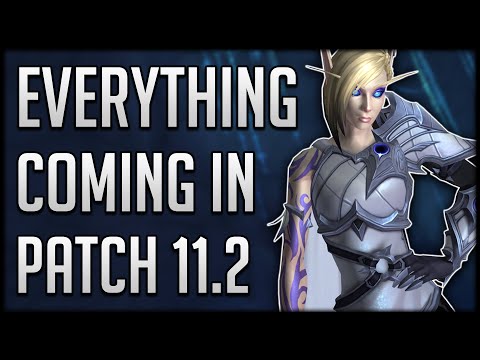 EVERYTHING Coming In Patch 11.2 - New Zone, Seasonal Content & Huge System Updates