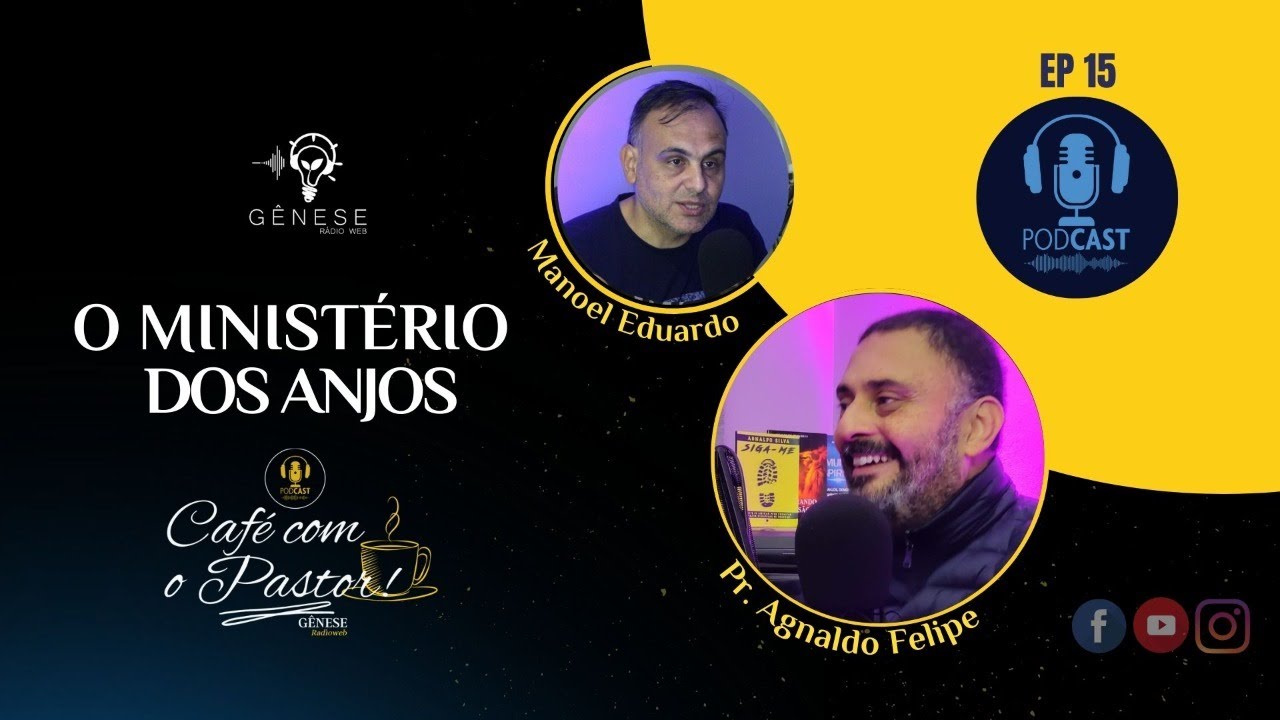 CAFÉ COM PASTOR EP15 - MINISTÉRIO DOS ANJOS