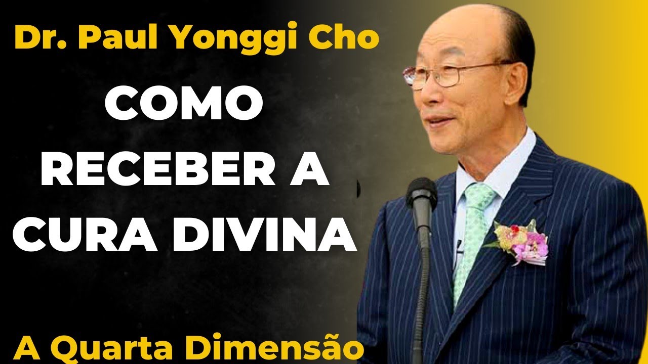 David Paul Yonggi Cho - COMO RECEBER A CURA DIVINA - DEIXE O ESPÍRITO SANTO AGIR (Em Português)