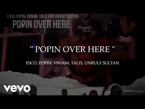 Talis - Poppin Over Here feat. Esco, Poppin, V8nam, and Sultan (Official Audio)