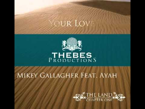 Your Love - Mikey Gallagher Feat. Ayah
