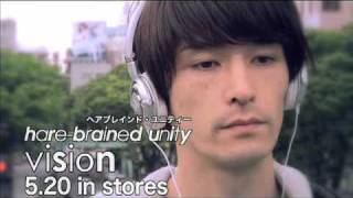 hare-brained unity new single 「 vision 」 CM SPOT