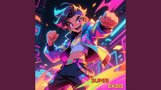 Download lagu SUPER EKSIS mp3