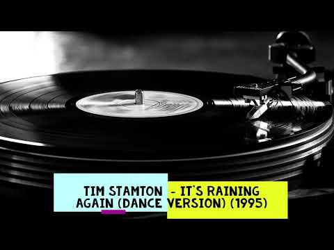 Tim Stamton - It's Raining Again (Dance Version) (1995) Vinyl