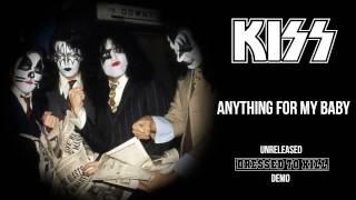 Kiss - Anything For My Baby (demo)