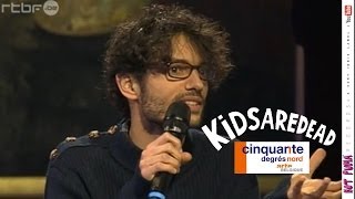 KIDSAREDEAD /// 50°NORD