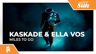 Kaskade &amp; Ella Vos - Miles To Go [Monstercat Release]