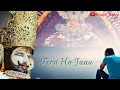 Filhaal Tera Ho Jaau Status Shyam Bhajan Status Vivek Saini