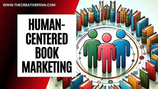 Human-Centered Book Marketing With Dan Blank