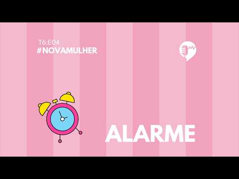 ALARME – NOVA MULHER