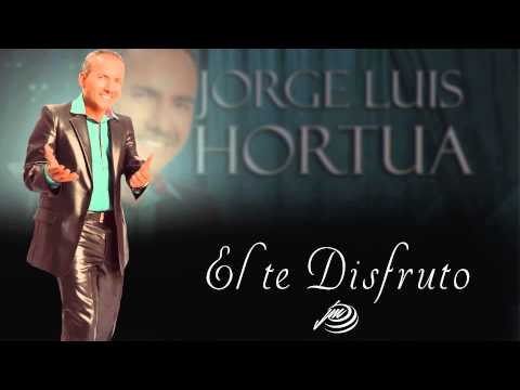 El te Disfruto - Jorge Luis Hortua