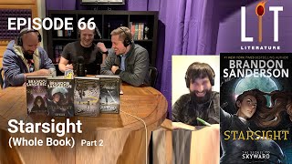 Thumbnail for episode 66 of Lit Literature our part two discussion of Starsight the amazing book 2 of the Skyward series by Brandon Sanderson