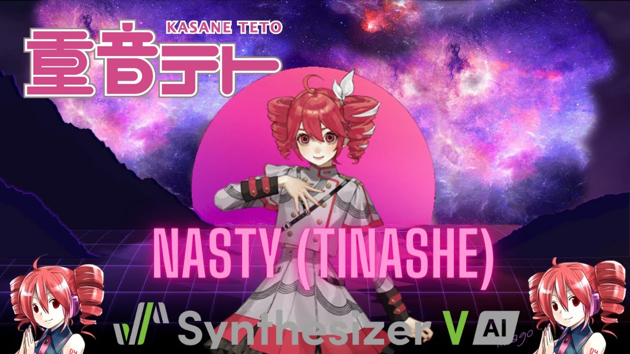 【Kasane Teto SV】Nasty - (Tinashe)【Synth V】