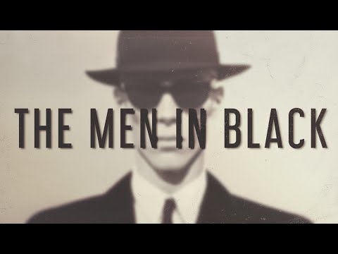 The Men in Black May Not Be What You Thought They Were