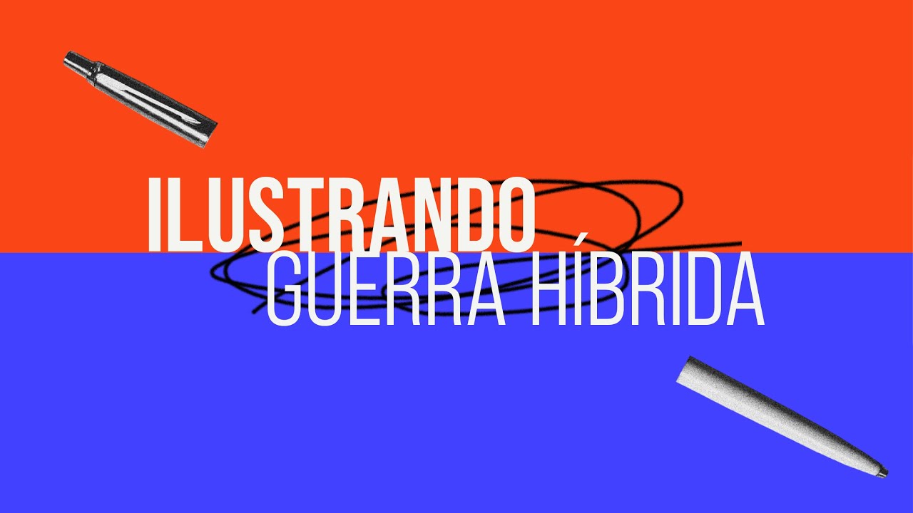 Ilustrando "Guerra Híbrida"