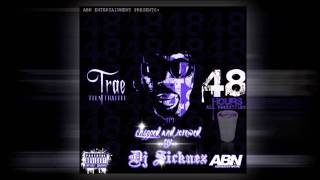 Trae Tha Truth - 48 Hours - Let Them Boys Know [Skrewed by Dj Sicknez]