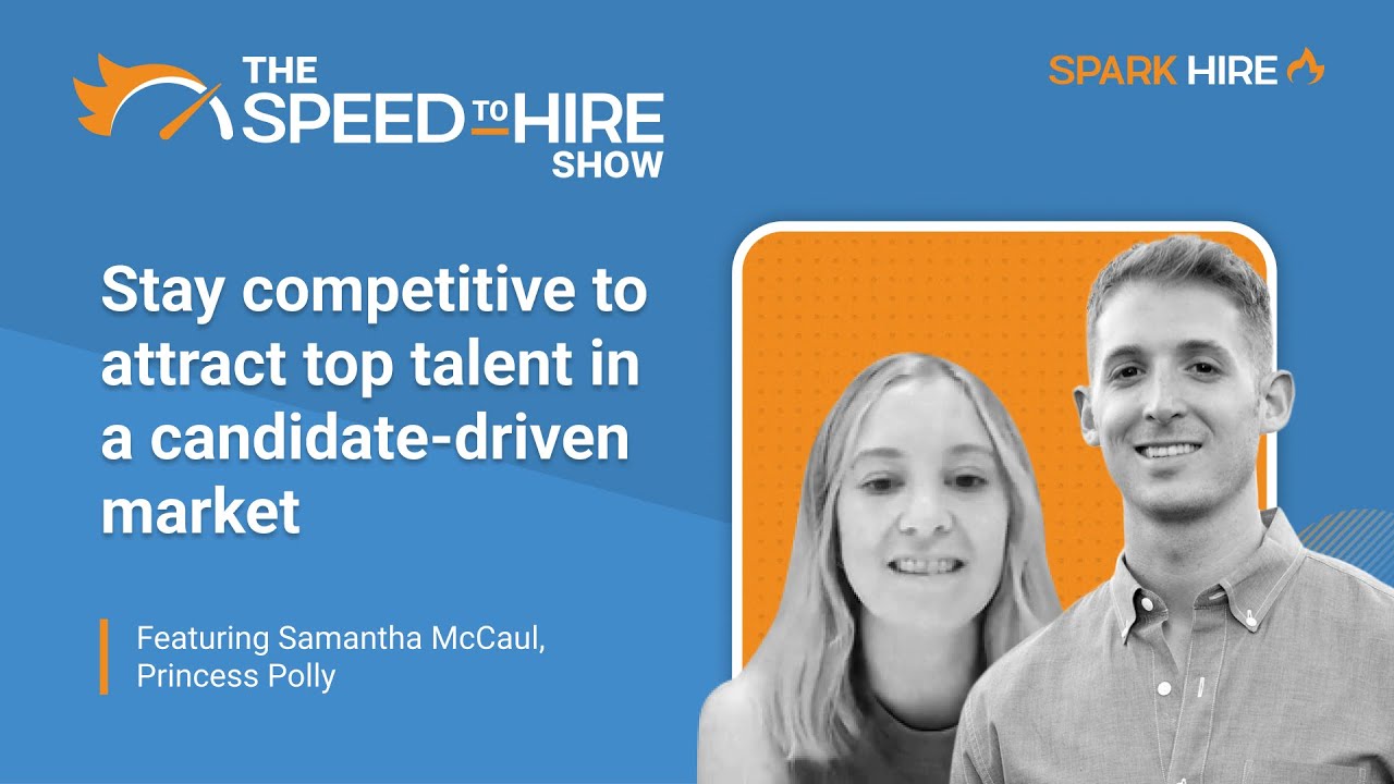 Stay Competitive to Attract Top Talent in a Candidate-Driven Market