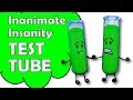 How To Make Test Tube Of Inanimate Insanity