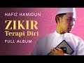 Hafiz Hamidun Zikir Terapi Diri Official Playlist