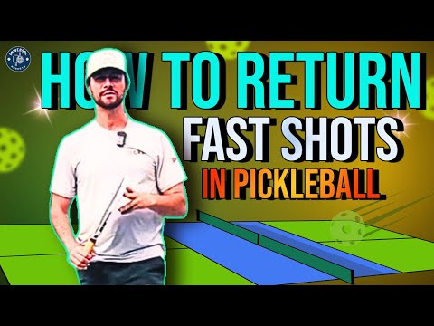 How to Return Fast Shots in Pickleball | Serves, Drives, Volleys & More
