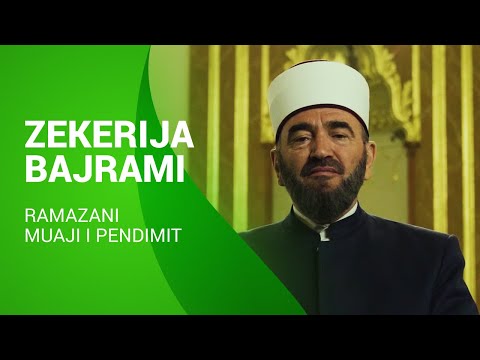 Zekerija Bajrami - Ramazani Muaji i Pendimit