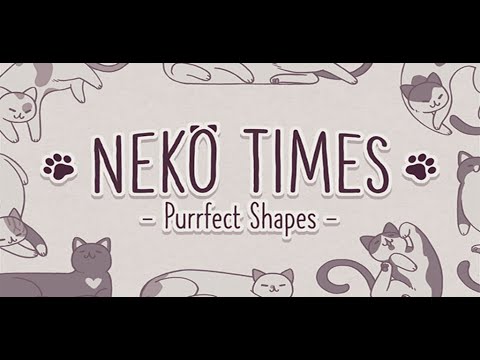 Neko Times: Purrfect Shapes