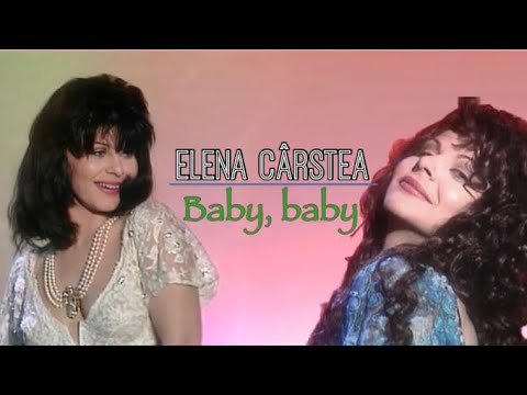 Elena Cârstea - Baby, Baby