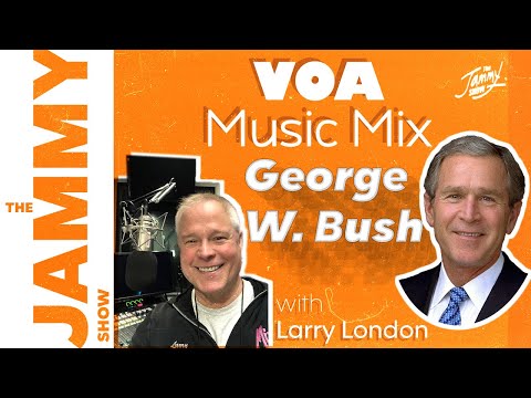 The Jammy Show Presents George W.Bush and Larry London(VOA)