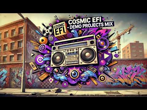 Cosmic EFI - Demo projects mix 2025 🤖 Unreleased track 🎹 Bboy Music 🔥 Electro-Freestyle