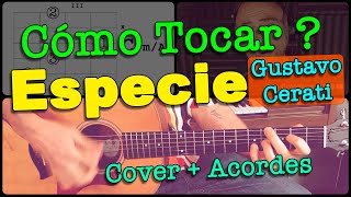 Como tocar ¨Especie¨ - Gustavo Cerati Acordes de Guitarra