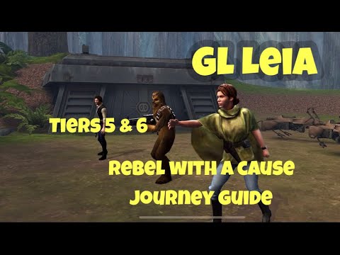 Galactic Legend Leia Organa Tiers 5&6 Journey Guide