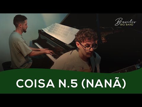 BRASILIS BIG BAND - Coisa n. 5 (Nanã) - [Moacir Santos]