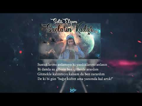 Selis Elzem - Saçların Kadar  (2019)