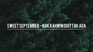 Download lagu Sweet September - Nak Kahwin Duit Tak Ada | Lirik | High Quality mp3