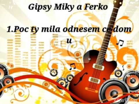 Gipsy Miky a Ferko